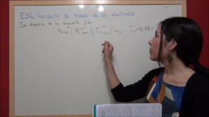 Ejercicio 36: Variación de la masa de los electrodos en una pila galvánica
