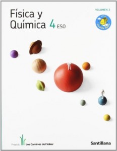 Física y química 4º de ESO Santillana 2011: volumen 2
