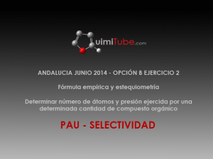 Ejercicio selectividad Andalucía (junio 2014) fórmula empírica y estequiometría