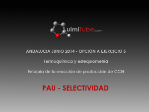 Ejercicio selectividad Andalucía (junio 2014) termoquímica y estequiometría